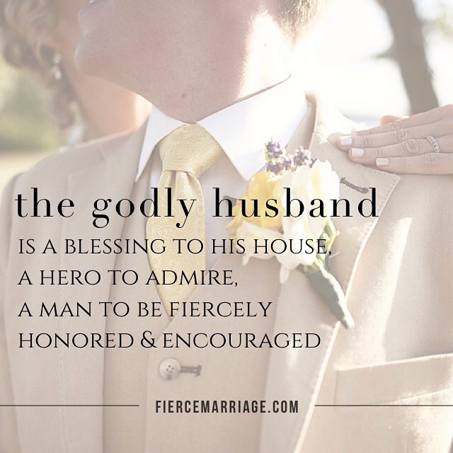 "The godly husband is a blessing to his house