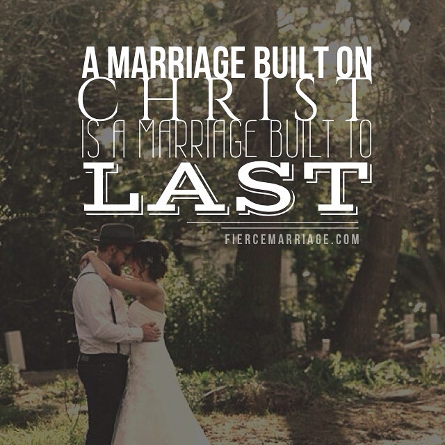 "A marriage built on Christ is a marriage built to last." -Ryan Frederick
