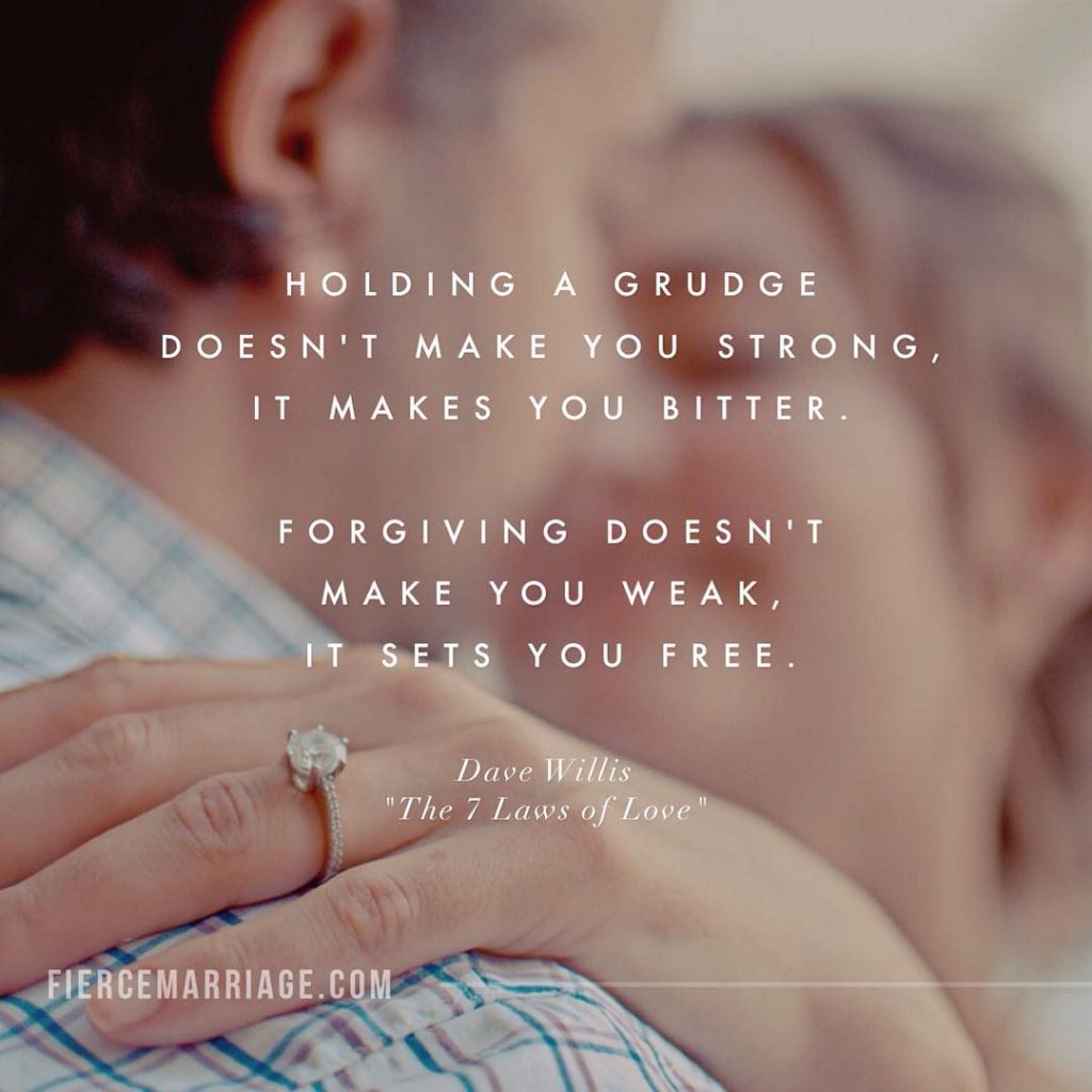 "Holding a grudge doesn't make you strong