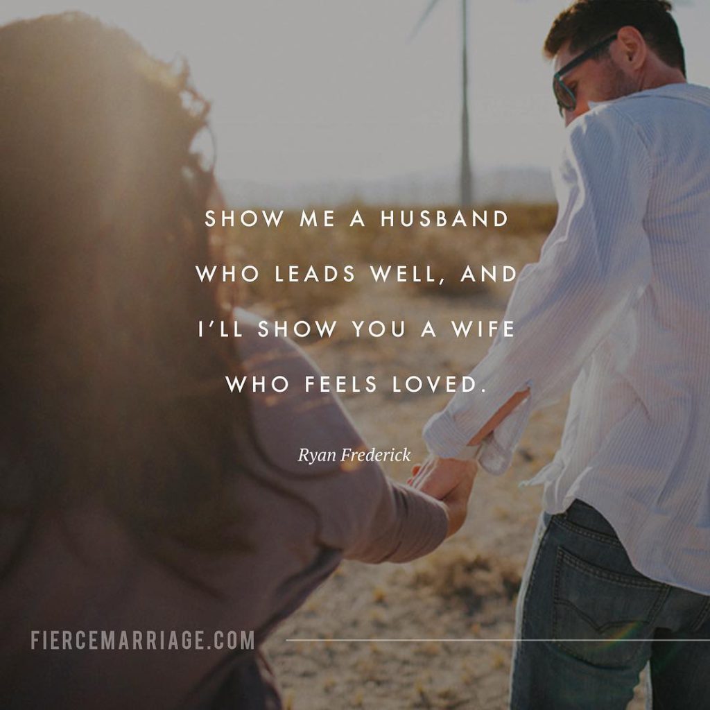 "Show me a husband who leads well