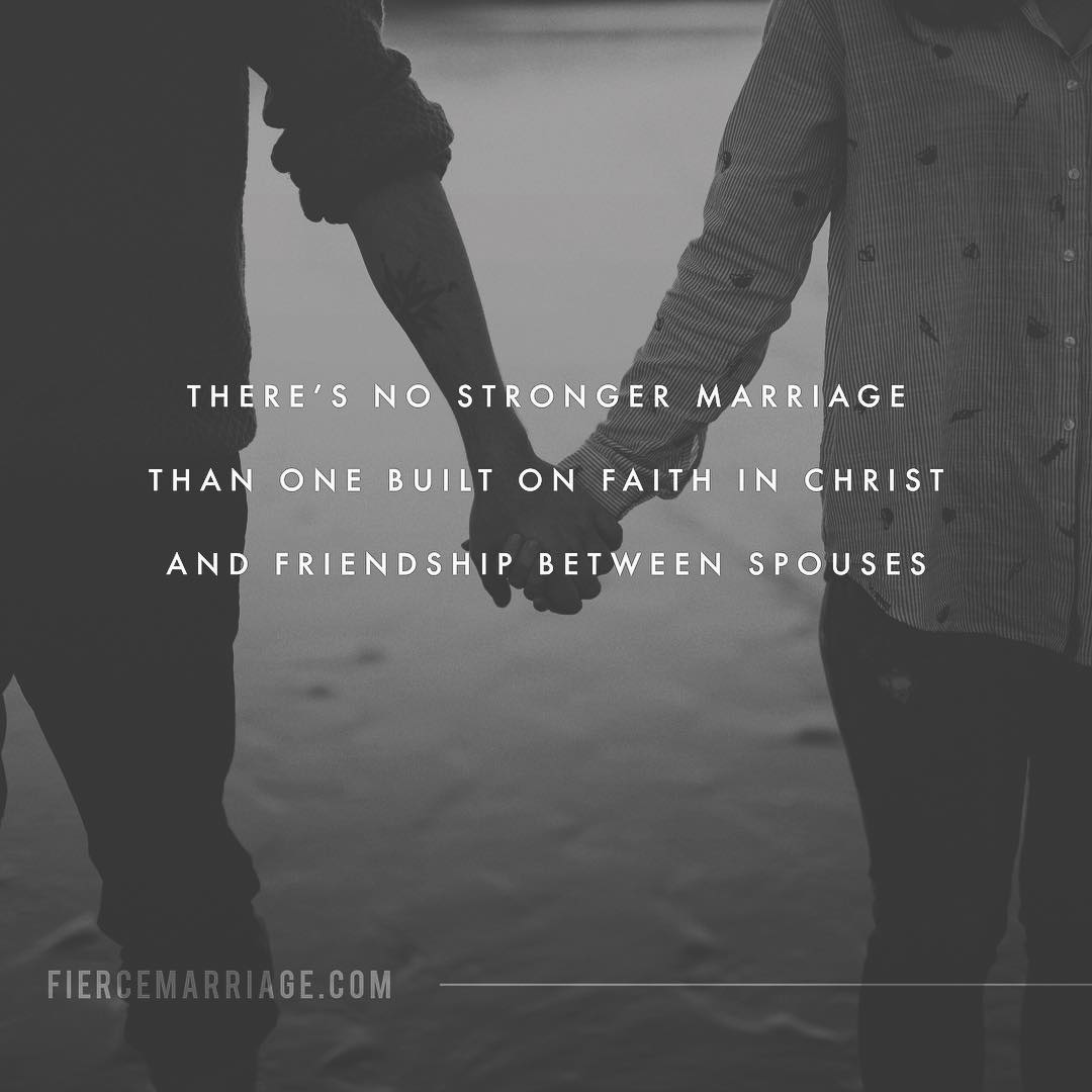 "There's no stronger marriage than one built on faith in Christ and friendship between spouses." -Ryan Frederick